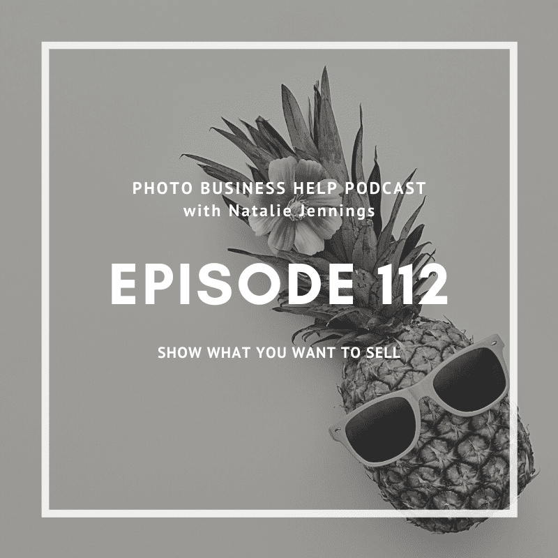 Photo Business Help Podcast cover art for episode 112