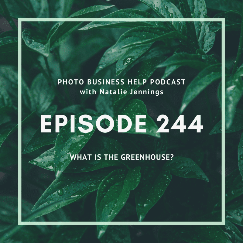 episode 244 what is the greenhouse 